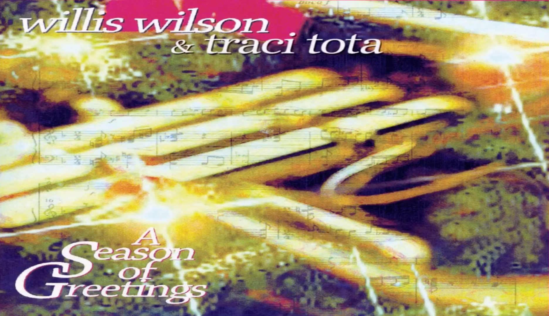 A Season of Greetings by Willis Wilson and Traci Tota